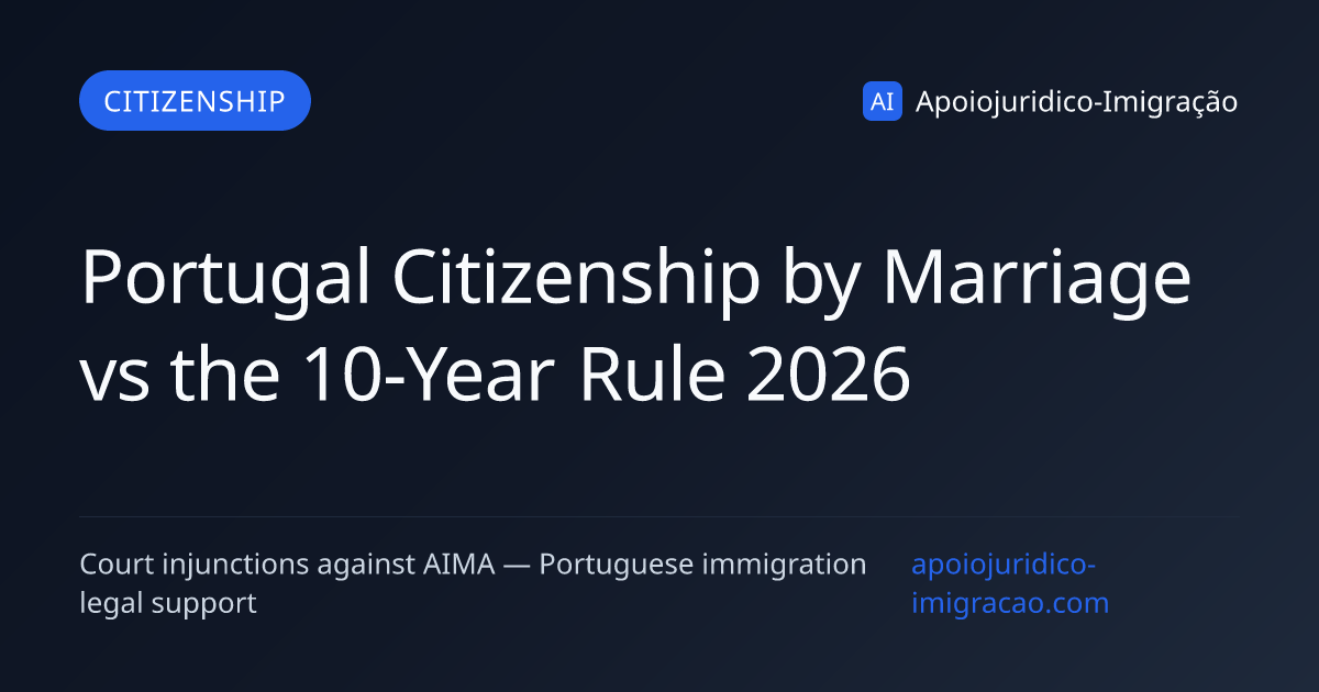Portugal Citizenship by Marriage: Is It Now 10 Years?