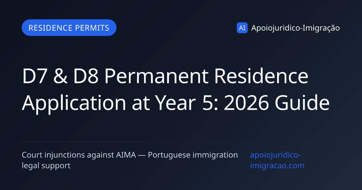 D7 & D8 Permanent Residence Application at Year 5: 2026 Guide